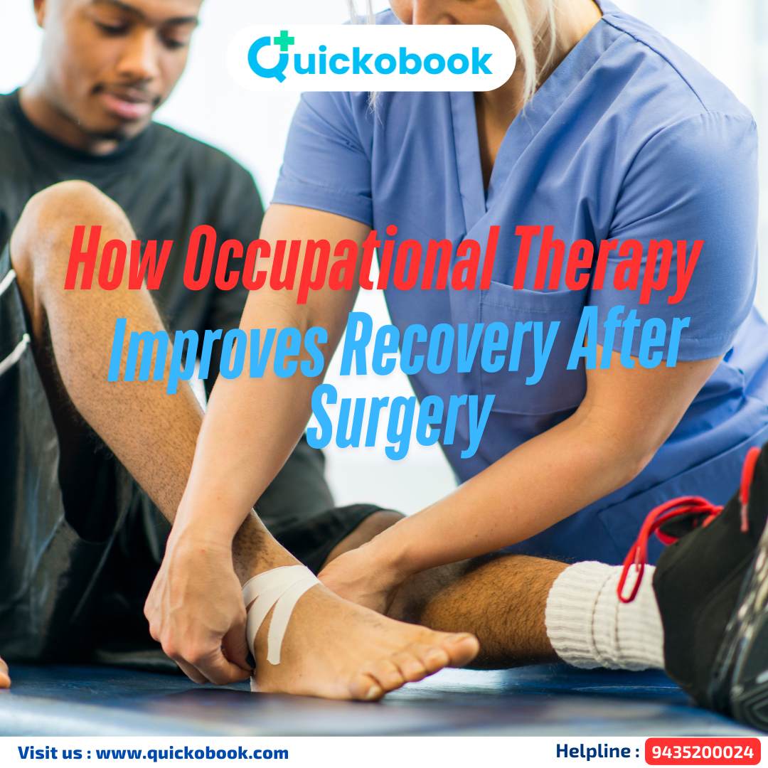 How Occupational Therapy Improves Recovery After Surgery